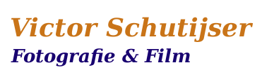 Victor Schutijser Film en Fotografie